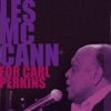 Les McCann - For Carl Perkins