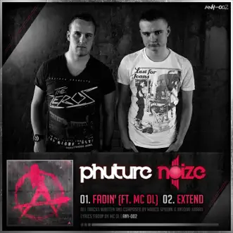 Fadin' (feat. Mc DL) [Original] by Phuture Noize song reviws