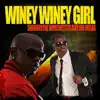Winey Winey Girl (feat. Mr. Vegas) song lyrics