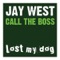 Call the Boss (Roland Nights Remix) - Jay West lyrics