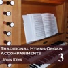 Traditional Hymns, Vol. 3 (Organ Accompaniments)