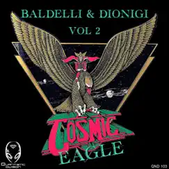 Cosmic Eagle Vol. 2 by Daniele Baldelli & Dionigi album reviews, ratings, credits