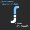 Catch My Breath (Original Mix) song lyrics