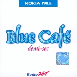 Blue Cafe - Do Nieba, Do Piekła