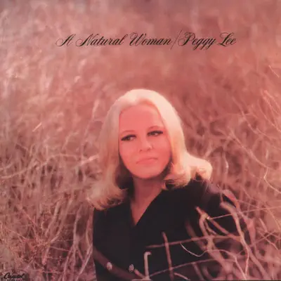 A Natural Woman (Remastered) - Peggy Lee