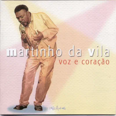 Voz e Coração - Martinho da Vila Voz e Coração - Martinho da Vila