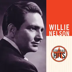 Certified Hits: Willie Nelson - Willie Nelson