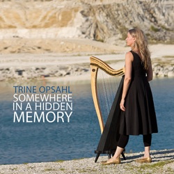 Trine Opsahl - Morning Mist and the Breathing of Evening