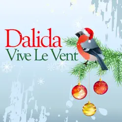 Vive le vent - Dalida