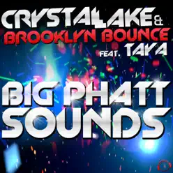 Big Phatt Sounds (feat. Taya) - Single - Brooklyn Bounce Big Phatt Sounds (feat. Taya) - Single - Brooklyn Bounce