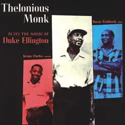 Thelonious Monk Plays the Music of Duke Ellington (Remastered) - Thelonious Monk