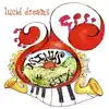 Lucid Dreams album lyrics, reviews, download