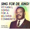 Sing for Dr. King! Vitamin L Songs for a Beloved Community artwork