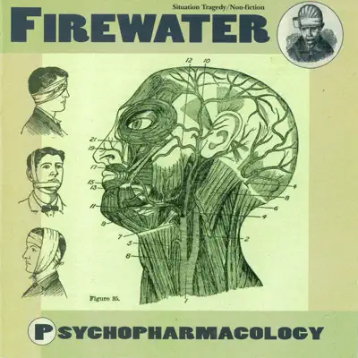 Psychopharmacology - Firewater