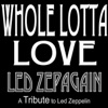 Whole Lotta Love - A Tribute to Led Zeppelin - Single