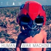 Human War Machine - Single