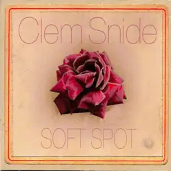 Soft Spot - Clem Snide