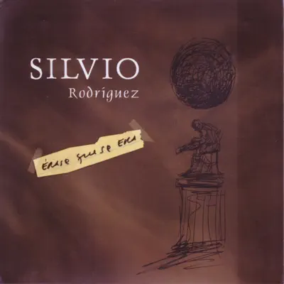 Érase Que Se Era, Vol. 2 - Silvio Rodríguez