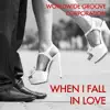 When I Fall in Love - Single album lyrics, reviews, download