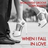 Worldwide Groove Corporation - When I Fall in Love