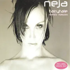 Fairytale (Dance Version) - EP - Neja Fairytale (Dance Version) - EP - Neja
