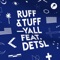 Ruff N' Tuff (The Sexinvaders Remix) - Yall lyrics