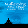 The Most Relaxing Devotional Album Ever - Various Artists