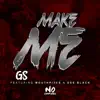 Stream & download Make Me (feat. MouthPi3ce & Dee Black)