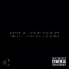 Not a Love Song - Single