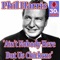 Ain't Nobody Here But Us Chickens (Remastered) - Phil Harris lyrics