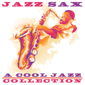 Jazz Sax a Cool Jazz Collection - Verschiedene Interpreten