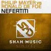 Stream & download Nefertiti (Philip Mayer vs. Ronald De Foe) - Single