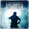 Double Single (Bulldozer) - EP album lyrics, reviews, download