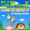 Stream & download I Like to Move It (feat. The Mad Stuntman) - Single