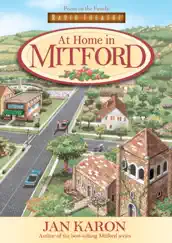 At Home in Mitford (Audio Drama) by Focus on the Family Radio Theatre album reviews, ratings, credits