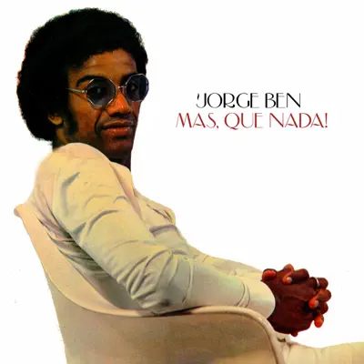 Mas, Que Nada! - Single - Jorge Ben