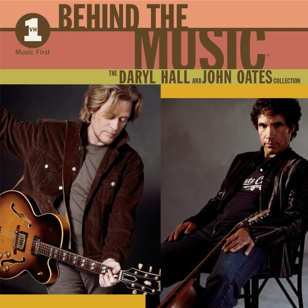 Daryl Hall & John Oates - VH1 Behind the Music: The Daryl Hall & John Oates Collection