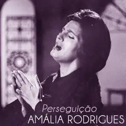 Perseguição - Single - Amália Rodrigues