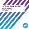 Sorry for Party Rocking (A.R. Remix) - Single album lyrics, reviews, download