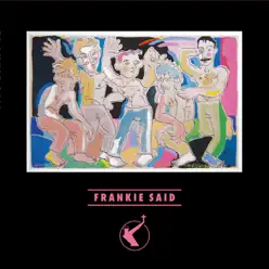 Frankie Said (Deluxe Edition) - Frankie Goes To Hollywood