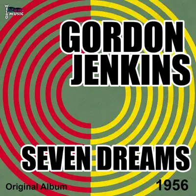 Seven Dreams (Original Album, 1956) - Gordon Jenkins Seven Dreams (Original Album, 1956) - Gordon Jenkins
