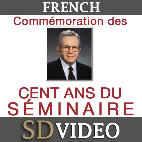 Podcast de la diffusion de la commémoration du centenaire du séminaire Toute la réunion | SD | FRENCH cover