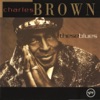 Is You Is Or Is You Ain't My Baby - Charles Brown 