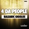 Balearic Gigolos - 4 Da People lyrics