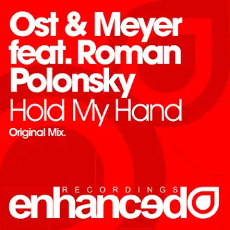 Hold My Hand (feat. Roman Polonsky) - Single by Ost & Meyer album reviews, ratings, credits