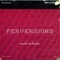 Perverse (Syrian Remix) - Mark Nicholas lyrics