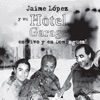 Jaime López - Ámame en un Hotel