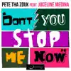 Stream & download Don't You Stop Me Now (feat. Joceline Medina) - EP