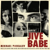 Mikhael Paskalev - Jive Babe