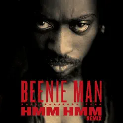 Hmm Hmm (Remix) - Single - Beenie Man